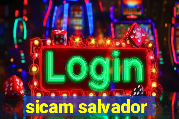 sicam salvador